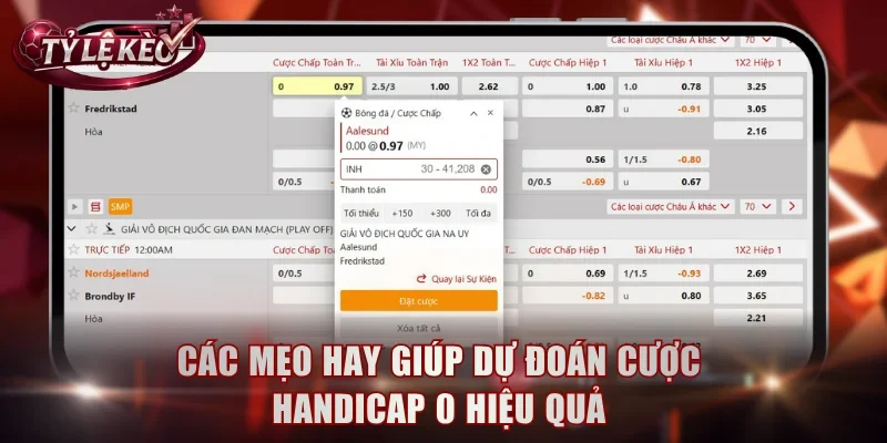 Các mẹo hay giúp dự đoán cược handicap 0 hiệu quả