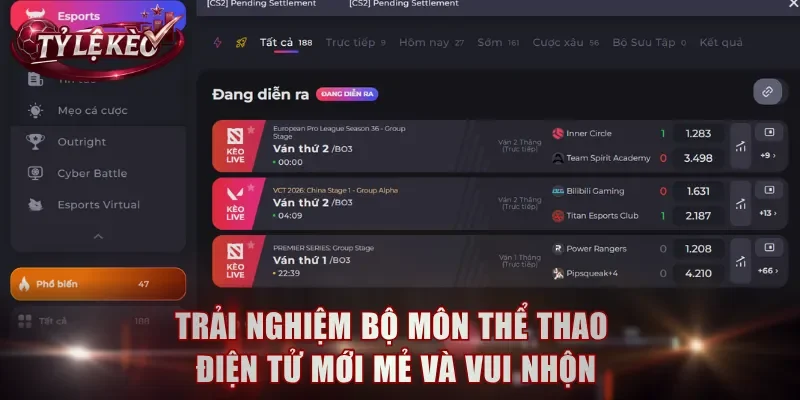 Trải nghiệm bộ môn thể thao điện tử mới mẻ và vui nhộn