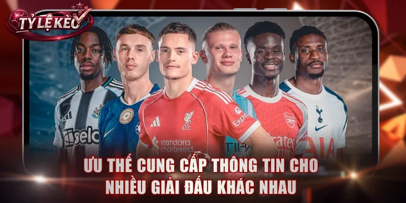 Ưu thế cung cấp thông tin cho nhiều giải đấu khác nhau